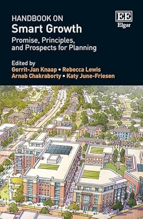 handbook on smart growth promise principles and prospects for planning 1st edition gerrit jan knaap ,rebecca