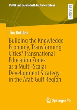 building the knowledge economy transforming cities transnational education zones as a multi scalar