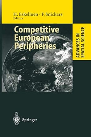 competitive european peripheries n edition heikki eskelinen ,folke snickars 3540602119, 978-3540602118