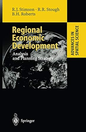 regional economic development analysis and planning strategy 1st edition robert j stimson ,roger r stough