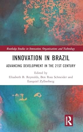 innovation in brazil advancing development in the 21st century 1st edition elisabeth b reynolds ,ben ross
