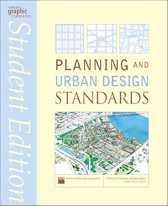 planning and urban design standards 1st edition american planning association ,frederick r steiner ,kent