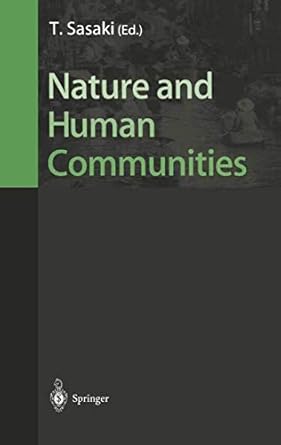 nature and human communities 1st edition t sasaki 4431207201, 978-4431207207