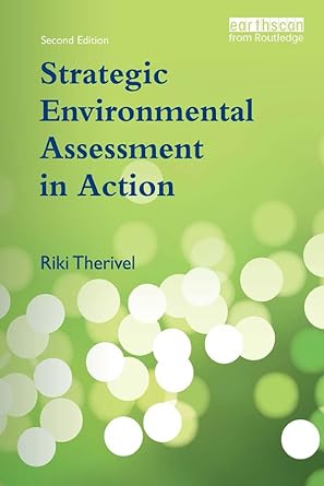 strategic environmental assessment in action 2nd edition riki therivel b001hcwb3y, 978-1849710640
