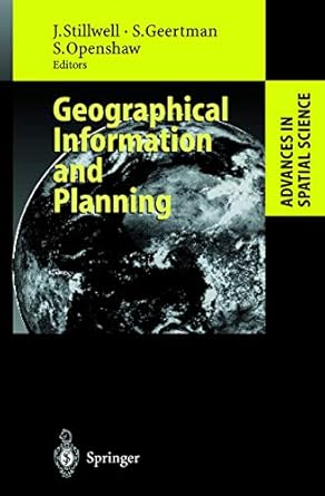 geographical information and planning european perspectives 1st edition john stillwell ,stan geertman ,stan