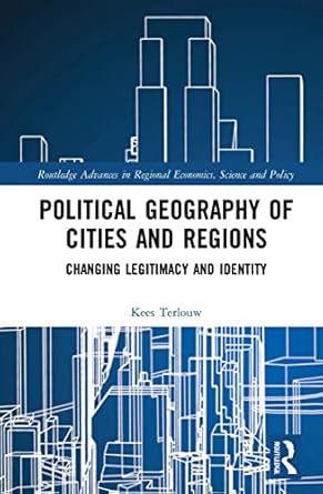 political geography of cities and regions 1st edition kees terlouw 0367678160, 978-0367678166