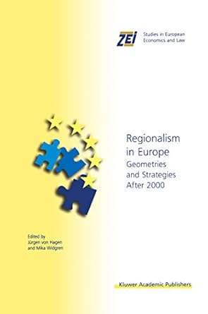 regionalism in europe geometries and strategies after 2000 1st edition jurgen von hagen ,mika widgren