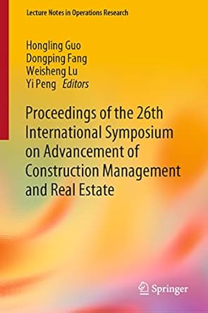 proceedings of the 26th international symposium on advancement of construction management and real estate 1st