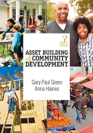asset building and community development 3rd edition gary p green ,anna l haines 1412982235, 978-1412982238