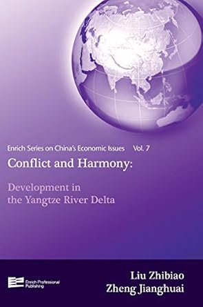 conflict and harmony development in the yangtze river delta 1st edition enrich professional publishing