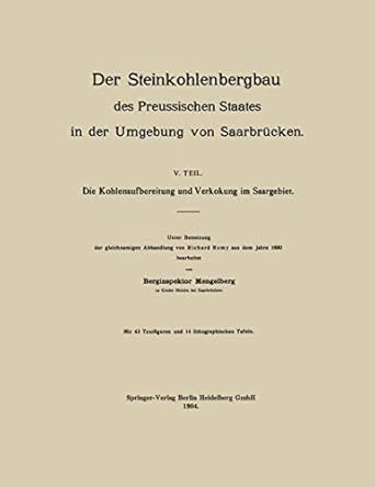 der steinkohlenbergbau des preussischen staates in der umgebung von saarbrucken v teil die kohlenaufbereitung