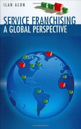 service franchising a global perspective 1st edition ilan alon b001h6rsx8, 978-0387281827