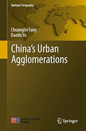 chinas urban agglomerations 1st edition chuanglin fang ,danlin yu 9811515506, 978-9811515507