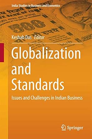 globalization and standards issues and challenges in indian business 2014th edition keshab das 8132219937,