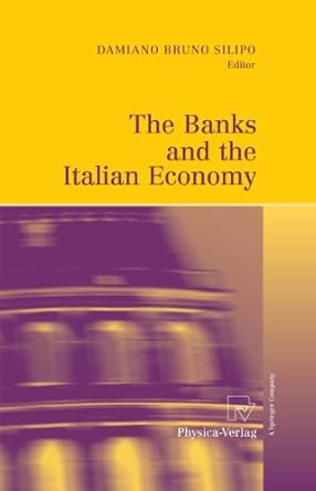 the banks and the italian economy 1st edition damiano bruno silipo b008cm2apg, 978-3790825749