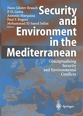 security and environment in the mediterranean conceptualising security and environmental conflicts 1st