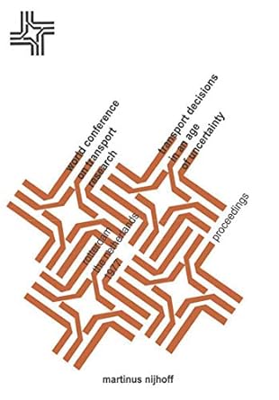 transport decisions in an age of uncertainty proceedings of the third world conference on transport research