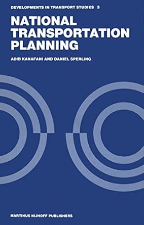 national transportation planning 1st edition adib kanafani ,daniel sperling 9024726360, 978-9024726363