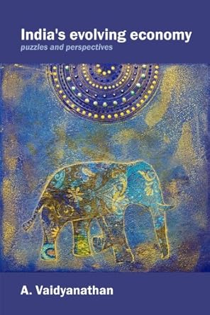 indias evolving economy puzzles and perspectives 1st edition a vaidyanathan 8171889921, 978-8171889921