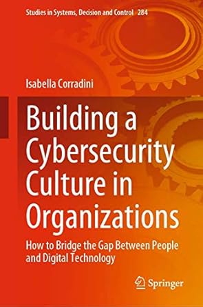 building a cybersecurity culture in organizations 1st edition corradini 3030439984, 978-3030439989