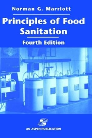 principles of food sanitation 4th edition norman g marriott 0834212323, 978-0834212329