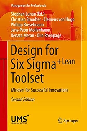 design for six sigma + leantoolset mindset for successful innovations 1st edition christian staudter ,clemens