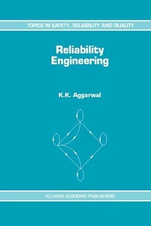 reliability engineering 1st edition k k aggarwal b001khjrxs, 978-9401119283