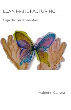 lean manufacturing caja de herramientas 1st edition m a gerardo valentin carrera hernandez b0djzr4scr,
