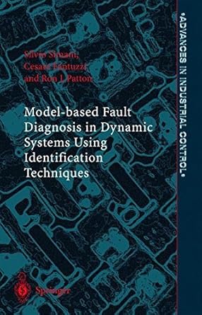 model based fault diagnosis in dynamic systems using identification techniques 1st edition silvio simani