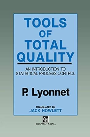 tools of total quality an introduction to statistical process control 1st edition lyonnet 9401053855,