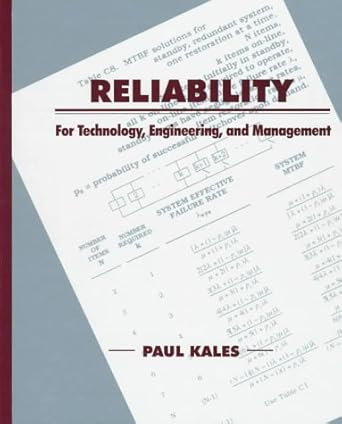 reliability for technology engineering and management 1st edition paul kales 0134858220, 978-0134858227