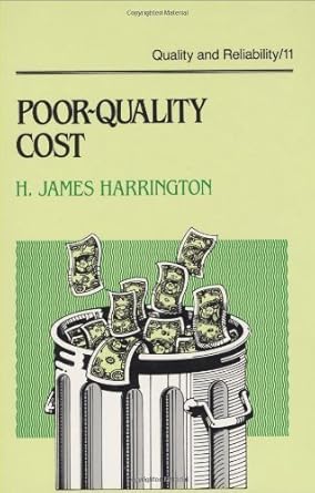 poor quality cost implementing understanding and using the cost of poor quality book   by harrington