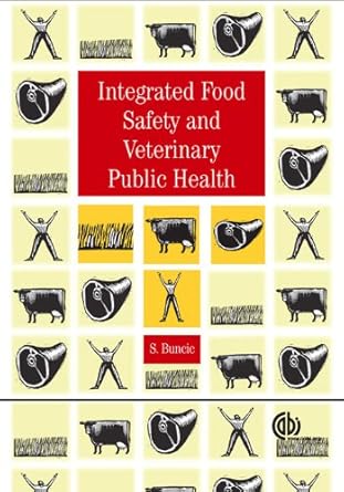 integrated food safety and veterinary public health 1st edition s buncic b001js616e, 978-0851999081