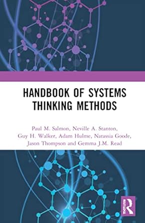 handbook of systems thinking methods 1st edition paul m salmon ,neville a stanton ,guy h walker ,adam hulme