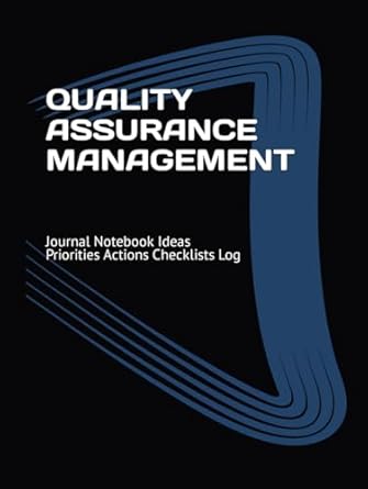 quality assurance management journal notebook ideas priorities actions checklists log tool for daily goal