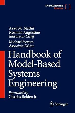 handbook of model based systems engineering 1st edition azad m madni ,norman augustine ,michael sievers