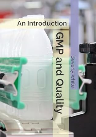 gmp and quality an introduction 1st edition beverly white b0cyxtx7x4, 979-8882160141