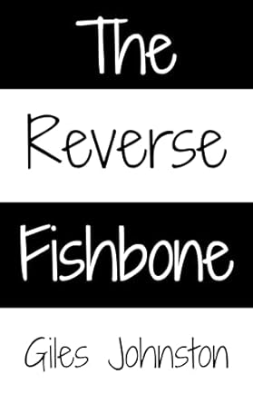 the reverse fishbone create a winning recipe for your business operations management 1st edition giles