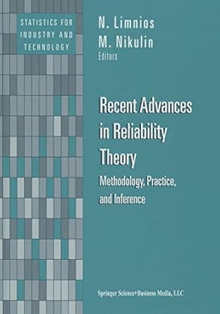 recent advances in reliability theory methodology practice and inference 1st edition n limnios ,m nikulin