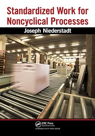 standardized work for noncyclical processes 1st edition joseph niederstadt b003e0qsd6, 978-1138464230
