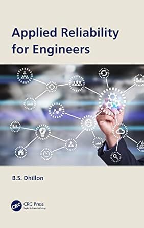 applied reliability for engineers 1st edition b s dhillon 036767632x, 978-0367676322