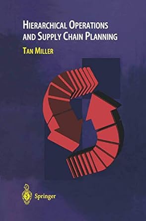 hierarchical operations and supply chain planning 2002nd edition tan c miller 1852335920, 978-3540745587