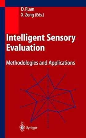 intelligent sensory evaluation methodologies and applications 2004th edition da ruan ,xianyi zeng 3540203249,
