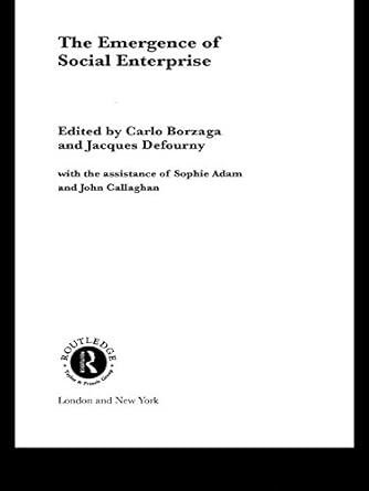 the emergence of social enterprise 1st edition acques defourny ,carlo borzaga ,jacques defourny b000ot8590,