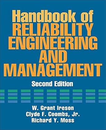 handbook of reliability engineering and management 2/e 1st edition w grant ireson ,clyde f coombs ,richard y