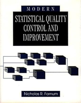 modern statistical quality control and improvement 1st edition nicholas r farnum 0534203043, 978-0534203047