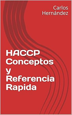 haccp conceptos y referencia rapida 1st edition carlos hernandez b0768f5rcn
