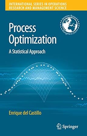 process optimization a statistical approach 1st edition enrique del castillo 144194396x, 978-1441943965