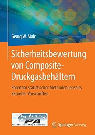 sicherheitsbewertung von composite druckgasbehaltern potential statistischer methoden jenseits aktueller