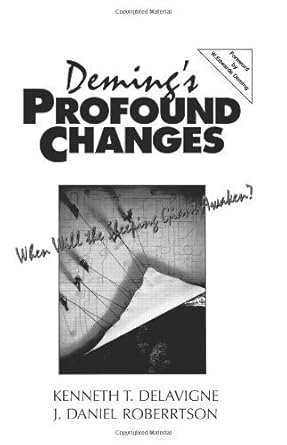 demings profound changes when will the sleeping giant awaken by kenneth t delavigne 1st edition kenneth t